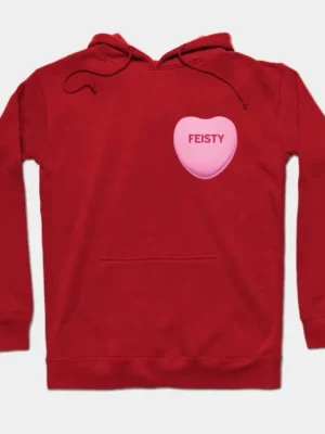 Feisty Candy Heart Shirt Valentines Day Red Hoodie