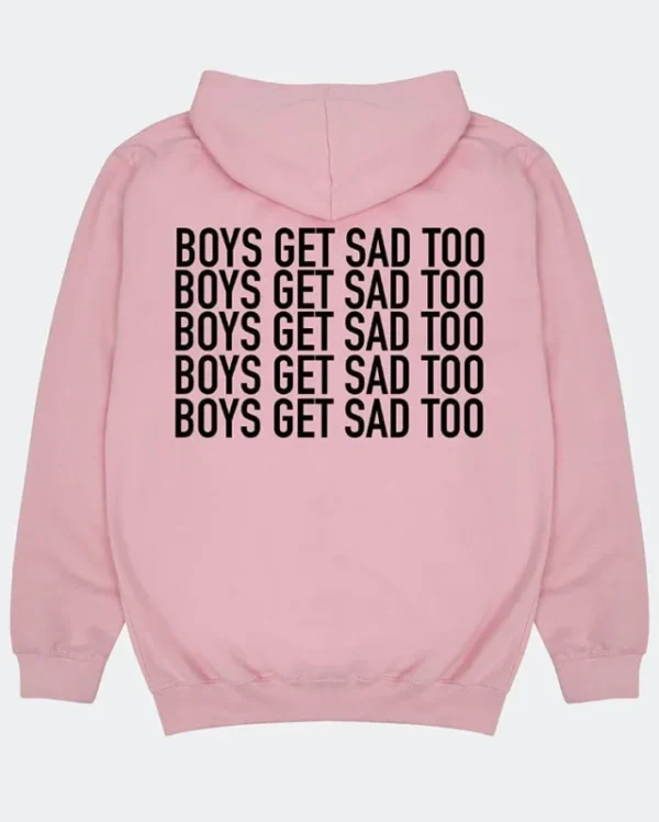 Boys Get Sad Too Hoodie